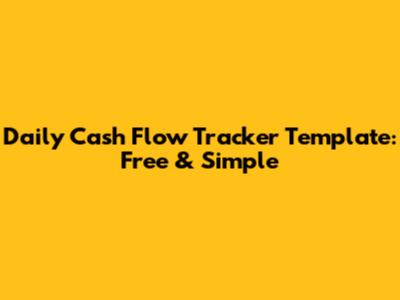 Daily Cash Flow Tracker Template: Free & Simple