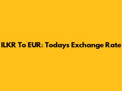 ILKR To EUR: Today's Exchange Rate
