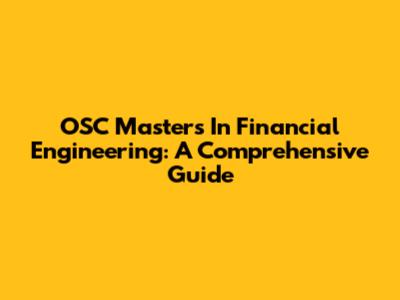 OSC Masters In Financial Engineering: A Comprehensive Guide
