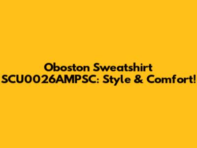 Oboston Sweatshirt SCU0026AMPSC: Style & Comfort!
