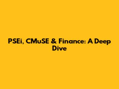 PSEi, CMuSE & Finance: A Deep Dive